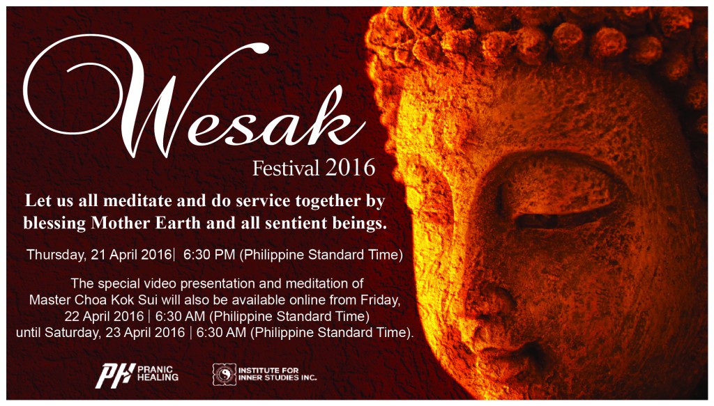 Wesak Festival 2016 Institute for Inner Studies, Inc. Modern Pranic